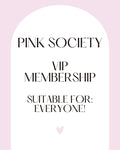 Pink Society VIP Membership