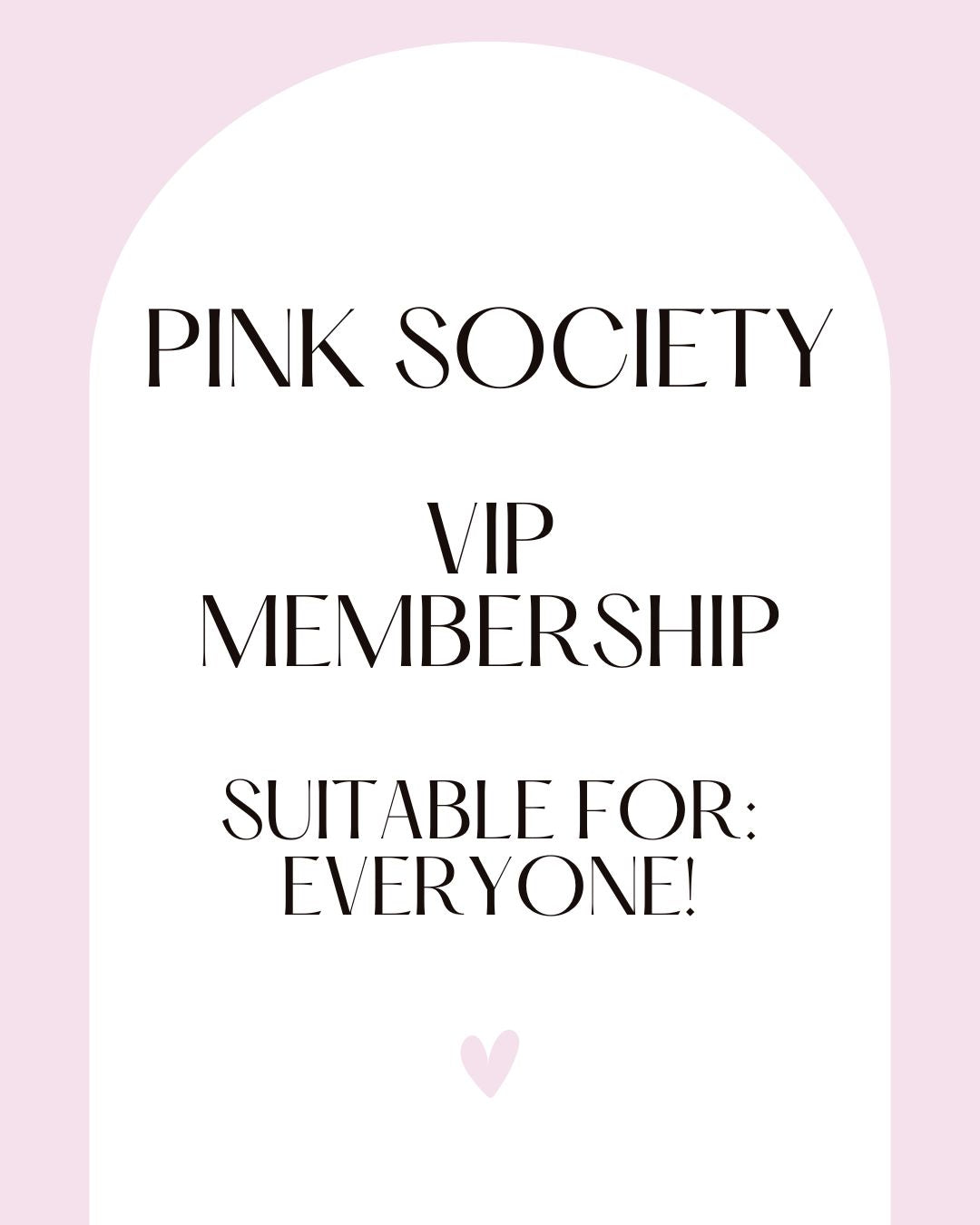Pink Society VIP Membership